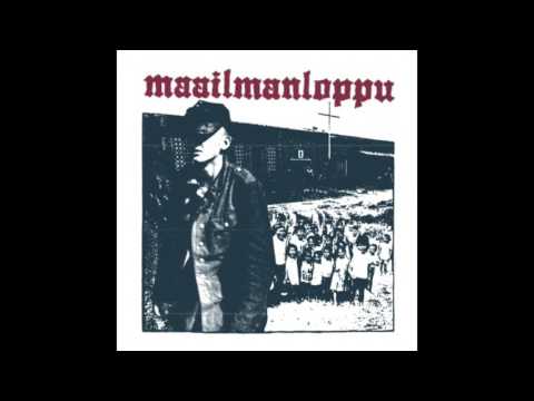 MAAILMANLOPPU - Täältä Tulee Sota