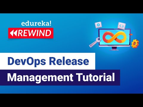 Devops Release Management Tutorial Devops Tutorial Devops Training Edureka Devops Rewind 2