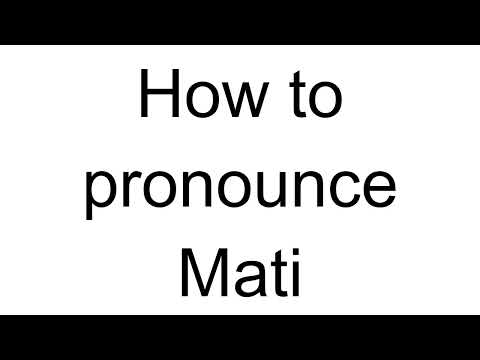 How to Pronounce Mati (Estonian)