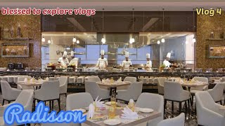 Radisson hotel | Andheri MIDC | vlog 4