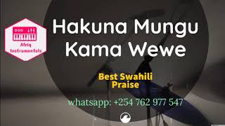 Hakuna Mungu Kama Wewe - Best Kenya Tanzania Congo