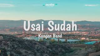 Kangen Band - Usai Sudah (Lirik) | Audio Lyrics Info
