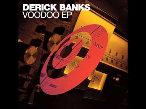 Derick Banks - Voodoo (Original Mix)