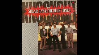 Sugar Ray &amp; The Blue Tones -  Sally Sue Brown