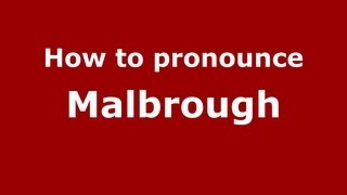 How to pronounce Malbrough