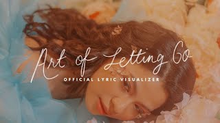 Art of Letting Go [Official Lyric Visualizer] - Janine Teñoso