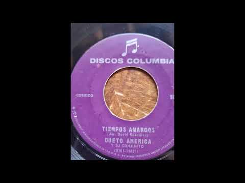 Dueto America Canta ---Tiempos Amargos