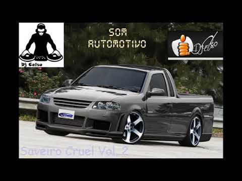 Cd saveiro cruel vol.2 Dj Celso
