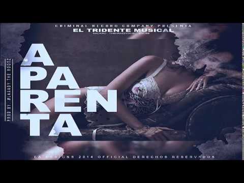 El Tridente Musical - Aparenta (Prod. By The Bootz Music)