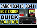 Canon E03 Error Cause and Solution, Paper Jam Canon G3415, Canon G3411, Canon G2411