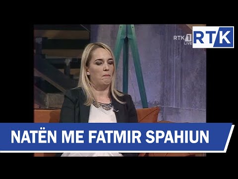 Naten me Fatmir Spahiun Arbana Xharra, Sinan Kajtazi & Faton Isufi 10.05.2017