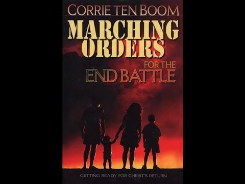 1. Marching Orders for the End Battle a book by Corrie Ten Boom