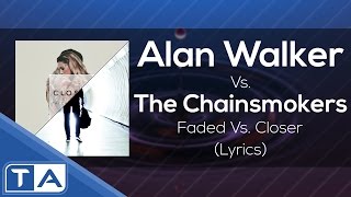 Download lagu [Lyrics] The Chainsmokers Vs. Alan Walker - Faded Vs. Closer (Earlvin14 Mashup) mp3