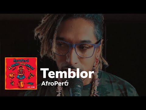 AfroPerú ¨Temblor - Live Session¨ del EP ¨La Tribu del Brujo¨