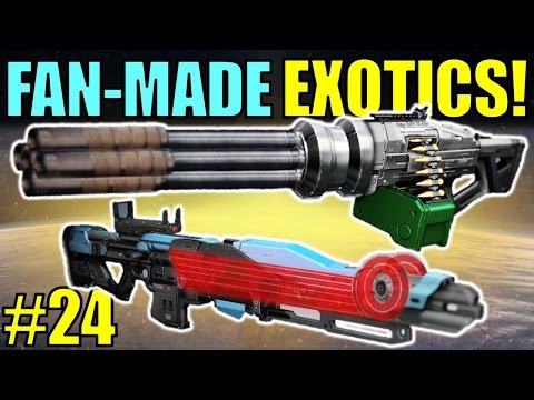 Destiny: FAN-MADE EXOTICS! | CHAINGUN! | Submit YOUR Exotic Idea! | Part 24