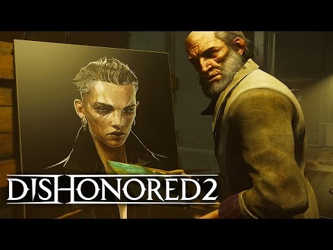 Dishonored 2 - Play Your Way Official Trailer