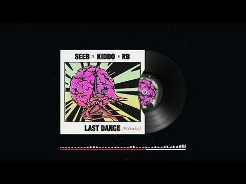 Seeb - Last Dance Feat. Kiddo' (RB Remix)