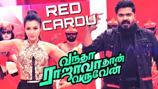 RED CARDU Lyric Video - Reaction | Vandha Rajavaathan Varuven | STR | HipHop Tamizha | Sundar C
