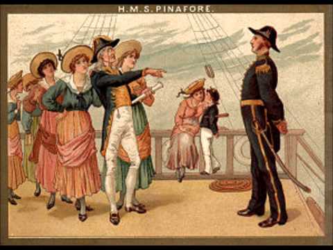 Gilbert & Sullivan - H. M. S. Pinafore: When I Was a Lad