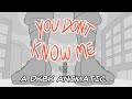 You Don T Know Me A DKBK Animatic