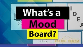 Mood Boards | What is it?