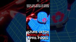 BAROU APRIL FOOLS UPDATE SHOWCASE [AZURE LATCH] #azurelatch #roblox #FaraNoWay
