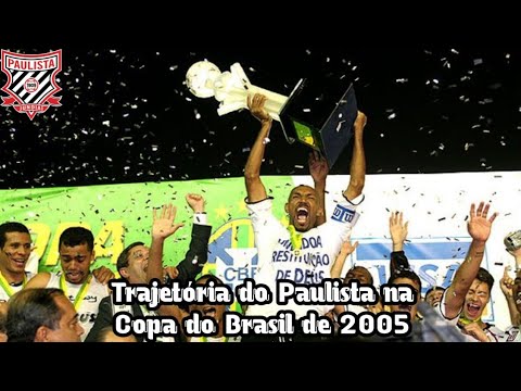 Paulista's journey in the 2005 Copa do Brasil