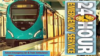 Get Falcon Emergency Train Ambulance from Patna to Mumbai