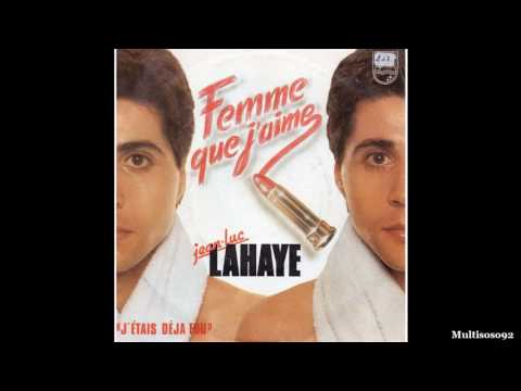 Jean-Luc Lahaye - Femme Que J'aime
