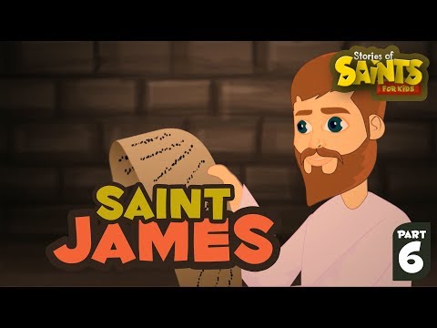 Story of Saint James| English | Story of Saints