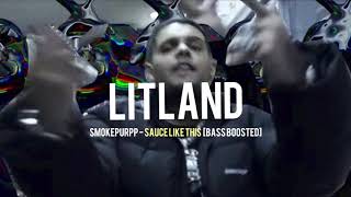 SMOKEPURPP - SAUCE LIKE THIS [BASS BOOSTED]