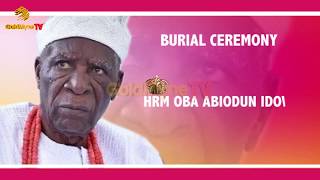 HRM OBA ABIODUN IDOWU ONIRU’S BURIAL CEREMONY video