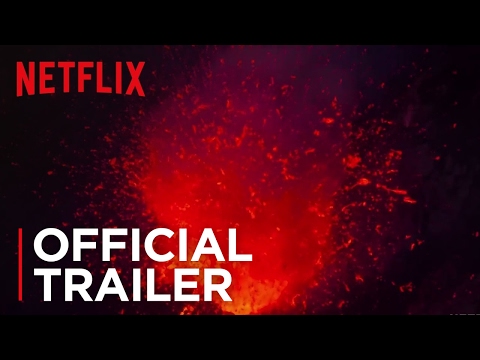 Into the Inferno | Official Trailer [HD] | Netflix