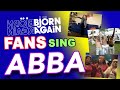 Bjorn Again Fans Sing ABBA