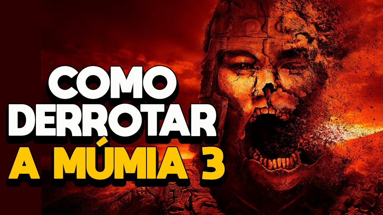 COMO DERROTAR A MÚMIA 3 - TUMBA DO IMPERADOR DRAGÃO - RECAP