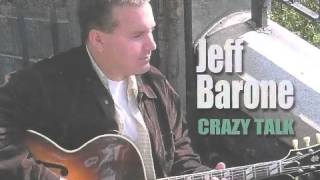 JEFF BARONE and JACK WILKINS - Who Can I Turn To