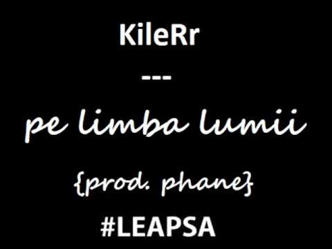 KileRr - Pe Limba Lumii (Prod. Phane) (#LEAPSA)