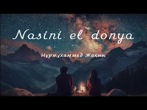 Nurmuhammed Jaqyp  - Nasini el donya (cover)