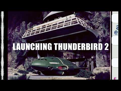 LAUNCHING THUNDERBIRD 2 – Supermarionation in 4K from 35mm Film