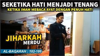 Download lagu JIHARKAH TERBAIK ! Surah AL BAQARAH 182-186 Imam Sholat Isya Ustadz Shidqi Abu Usamah mp3 Download lagu JIHARKAH TERBAIK ! Surah AL BAQARAH 182-186 Imam Sholat Isya Ustadz Shidqi Abu Usamah mp3