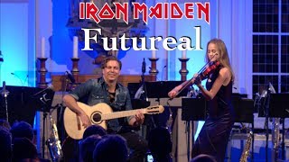 Futureal (IRON MAIDEN) Acoustic - Guitar &amp; Violin - Thomas Zwijsen &amp; Wiki Krawczyk