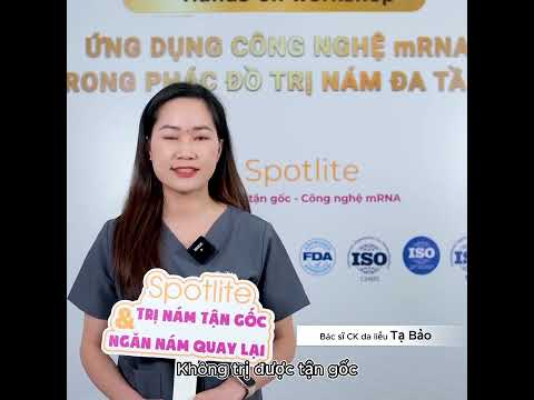 BS DA LIỄU Tạ Thị Bảo phân tích cơ chế điều trị nám sớm của Spotlite vượt trội so với thông thường