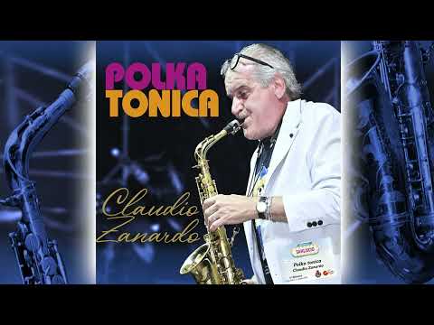 Claudio Zanardo - POLKA TONICA
