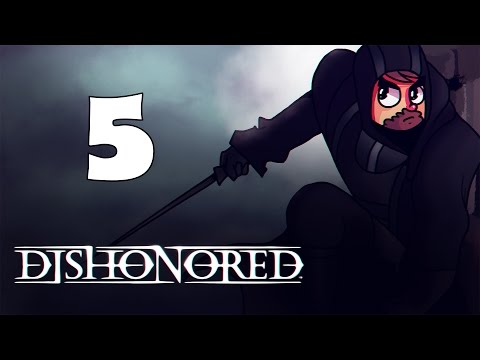 Dishonored | Silent Intrusion | Gameplay / Let's Play Part 5
