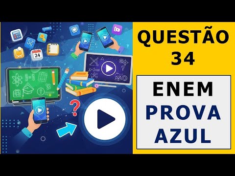 QUESTÃO 34 - PROVA AZUL - ENEM 2024