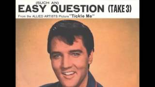 Elvis Presley - Such An Easy Question (take 3)