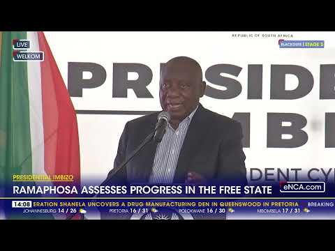 Presidential Imbizo Ramaphosa assesses progress in the Free State