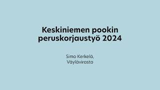 Keskiniemen pookin peruskorjaustyö 2024