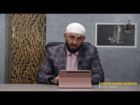 EP 60-Kapitulli i Pastërtisë (A e prish abdesin larja e xhenazës ?) - Hoxhë Burim Karpuzi