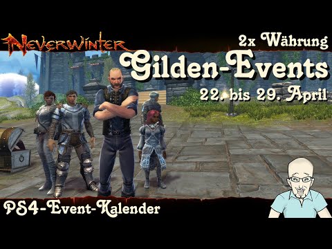 NEVERWINTER: Event-Kalender 2x Einfluss, Gildenmale, Scherben der Kraft - 22.-29. April -PS4 deutsch